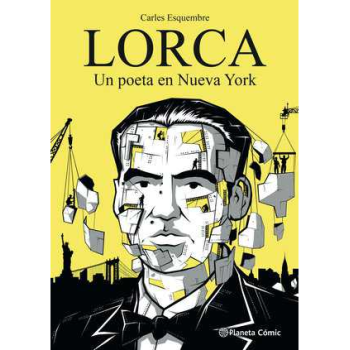 0000017336-portada_lorca-un-poeta-en-nueva-york_carles-esquembre_202212141432